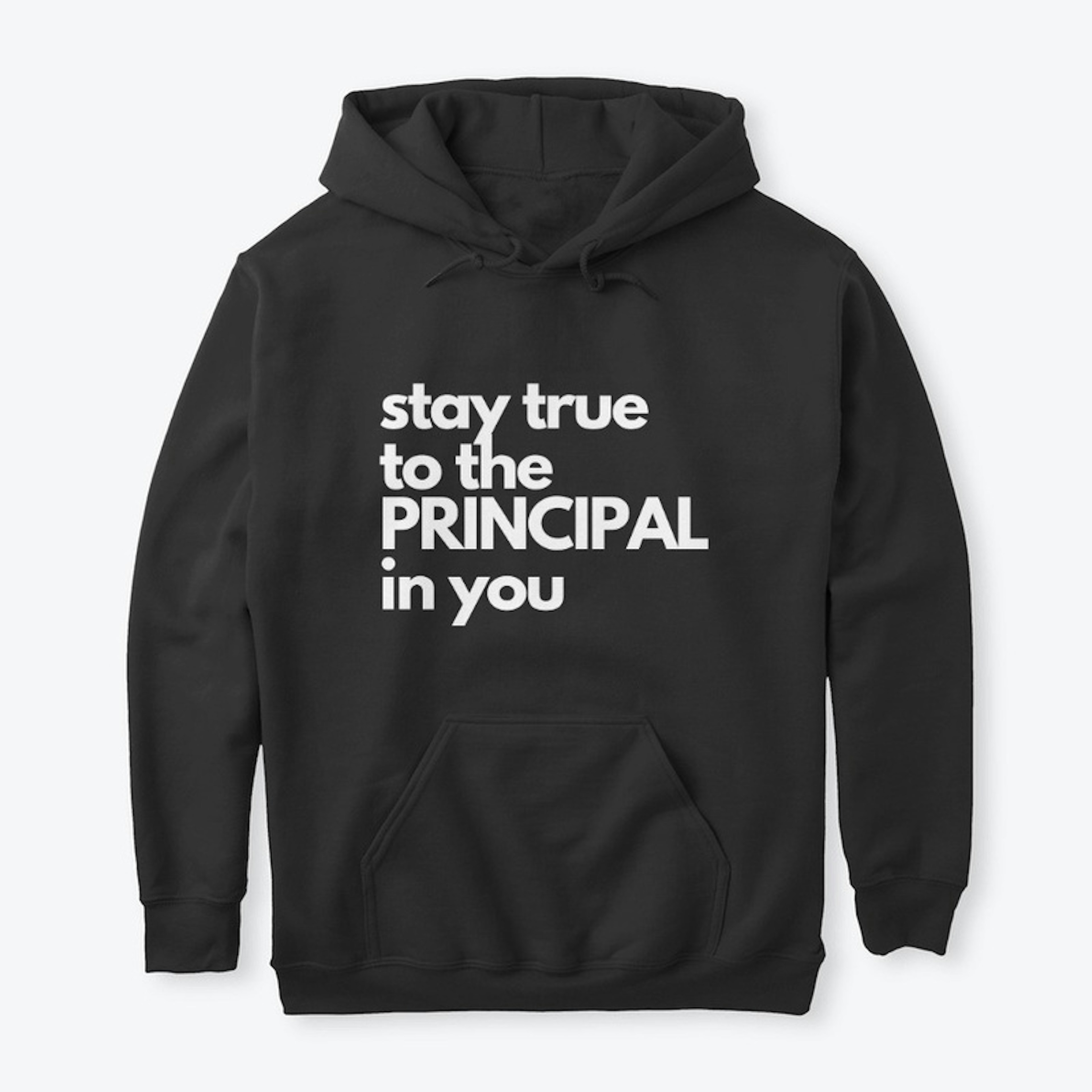"Stay True to the Princpal in You" (II)