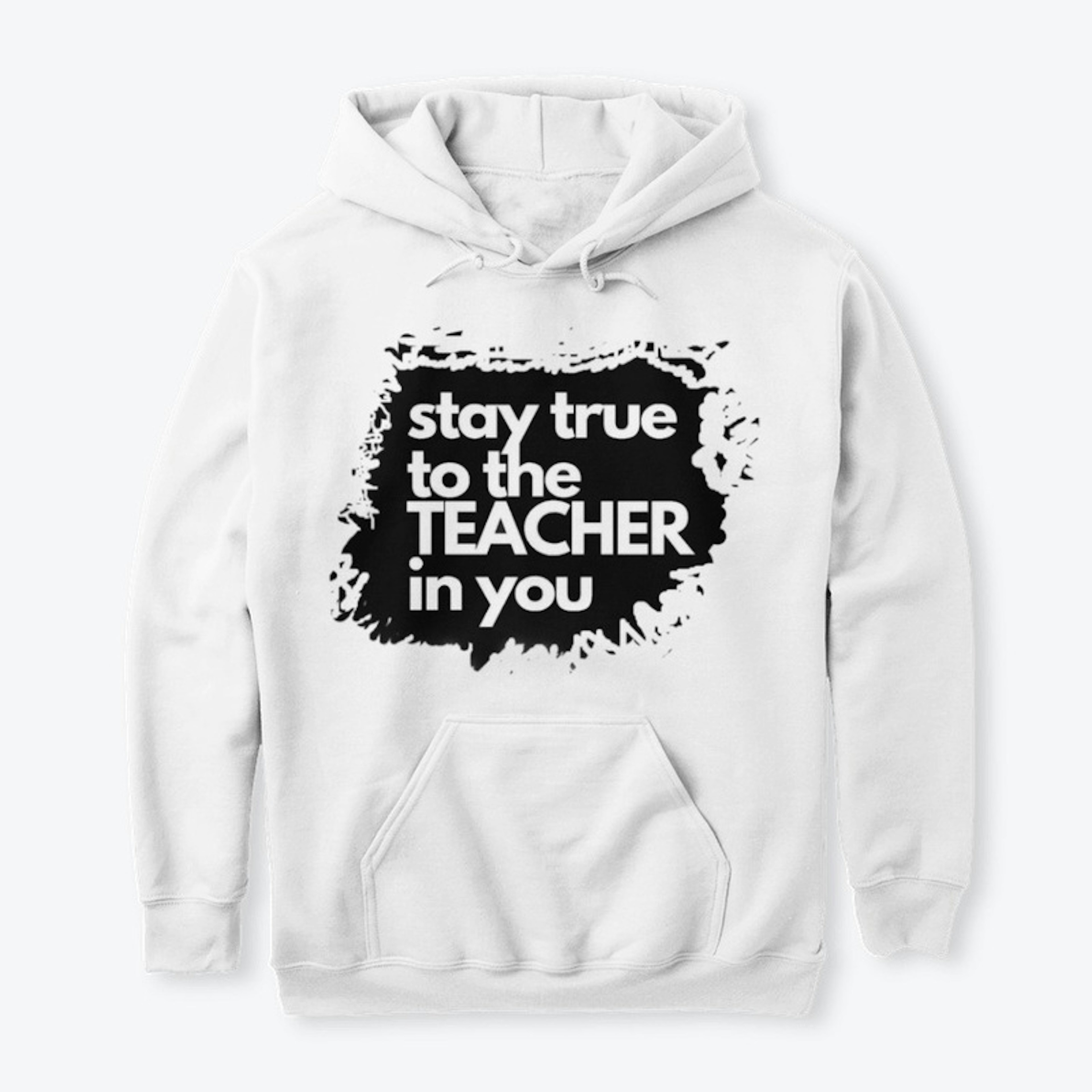 Stay True to Teacher in You- Splash(Wh)