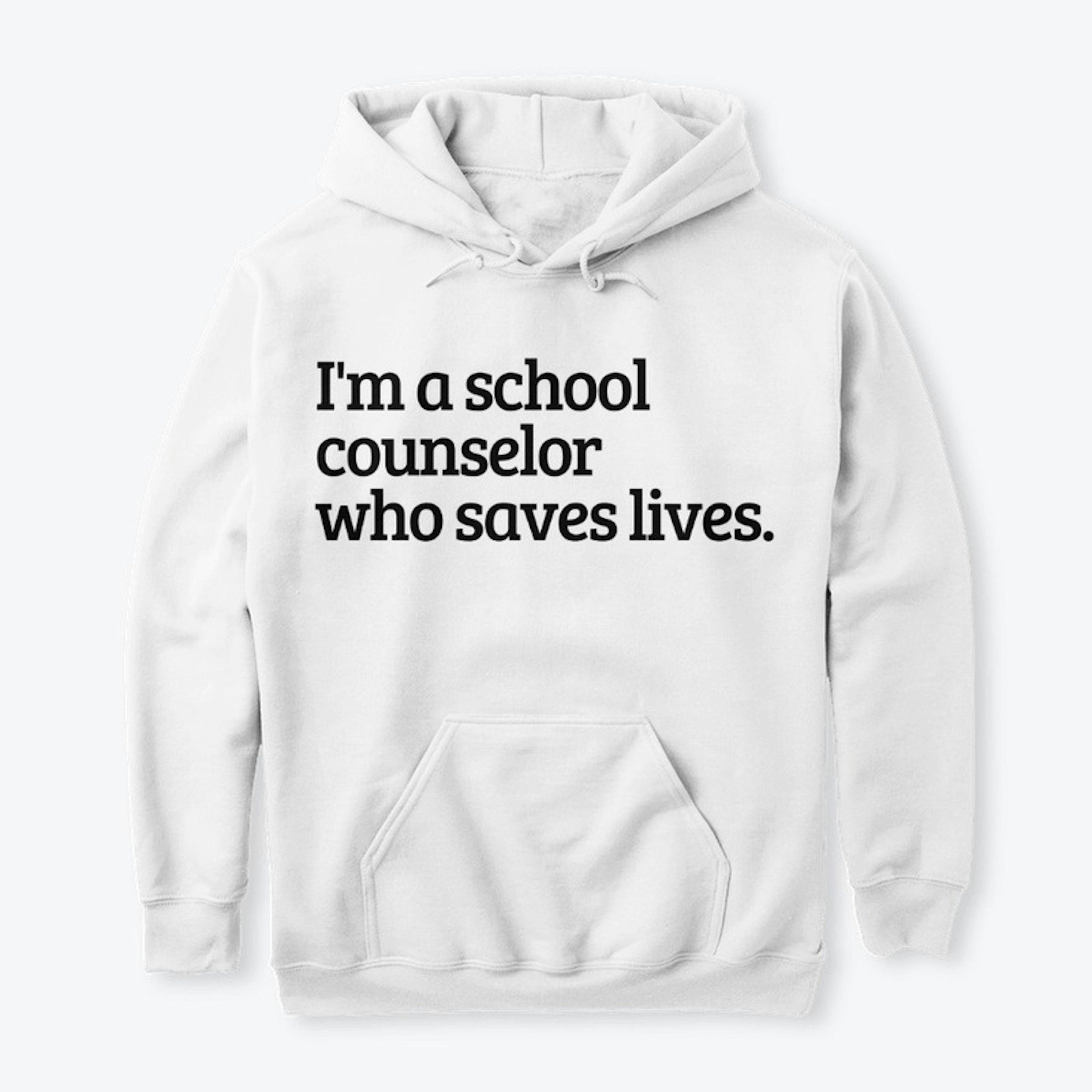"School Counselors Save Lives" (White)