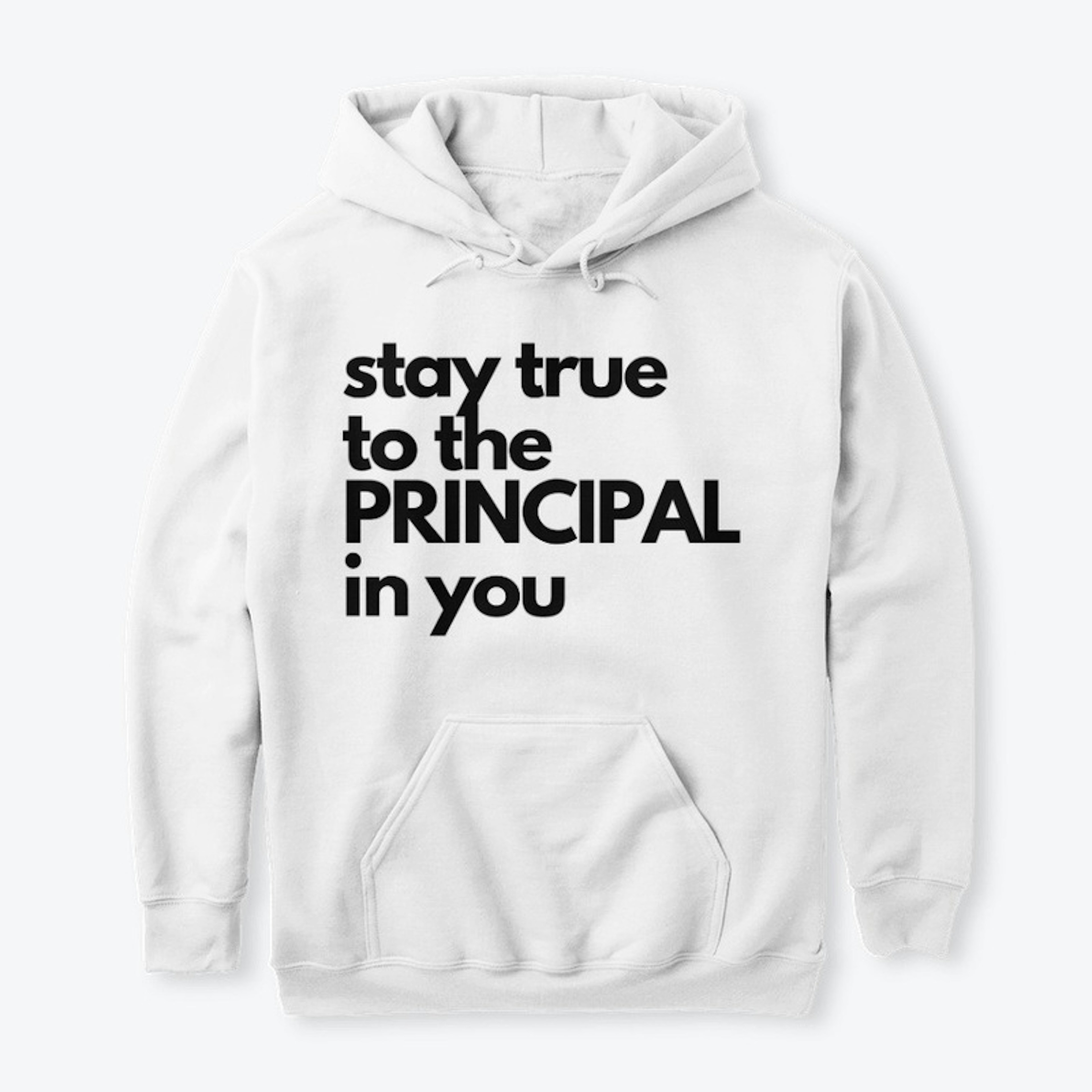 "Stay True to the Princpal in You"  (1)